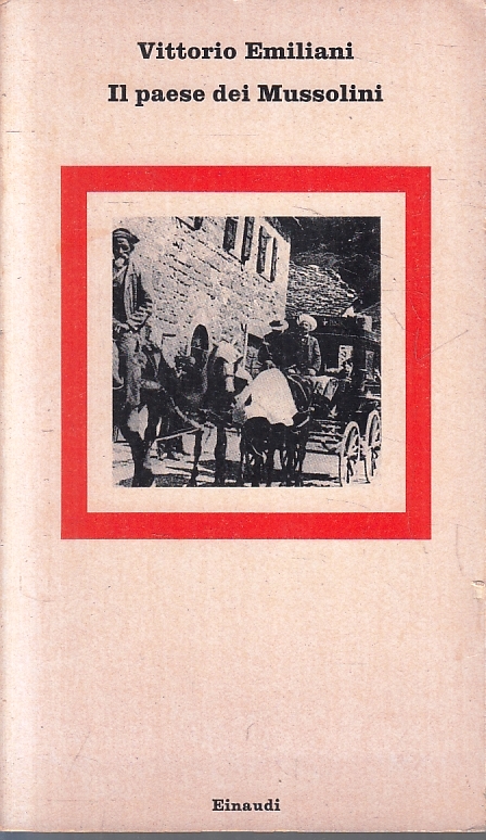 IL PAESE DEI MUSSOLINI