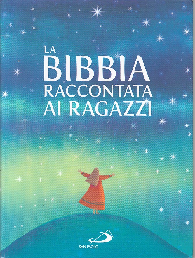LA BIBBIA RACCONTATA AI RAGAZZI